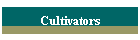 Cultivators